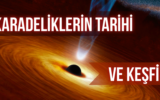 Kara Deliklerin Tarihi Ve Keşfi 7 Kara Deliklerin Tarihi Ve Keşfi