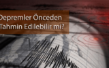 Depremler Önceden Tahmin Edilebilir mi? 6 Depremler Önceden Tahmin Edilebilir mi?