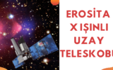 Erosita X Işınlı Uzay Teleskobu