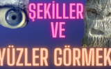 Pareidolia Şekiller ve Yüzler Görmek