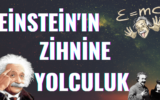 Albert Einstein Hayatı ve Zihnine Yolculuk
