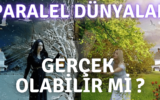 Paralel Dünyalara Bilimsel Bakış 6 Paralel Dünyalara Bilimsel Bakış