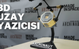 Archinaut Üç Boyutlu Uzay Yazıcısı