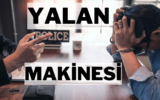 Yalan Makineleri Çalışıyor mu ? 7 Yalan Makineleri Çalışıyor mu ?