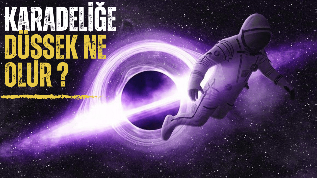 Karadeliğe Düşünce Ne Olur ? 5 karadeliğe düşünce ne olur