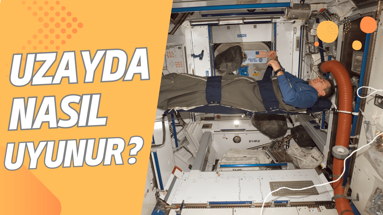 Uzay İstasyonunda Nasıl Uyunur ? 3 Uzay İstasyonunda Nasıl Uyunur ?