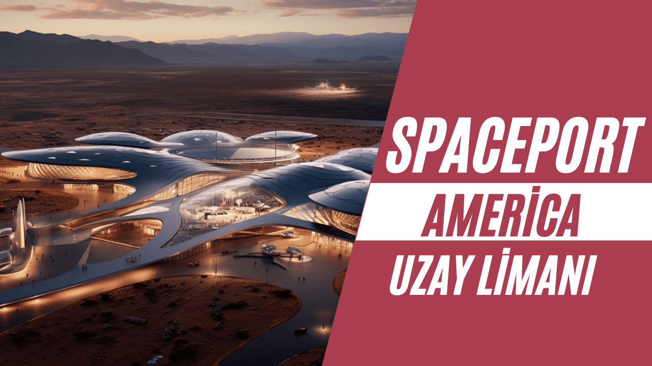 Uzayın Kapısı Spaceport America'nın Sırlı Dünyası! 3 spaceport america