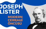 Modern Cerrahi Öncüsü Joseph Lister 6 Modern Cerrahi Öncüsü Joseph Lister