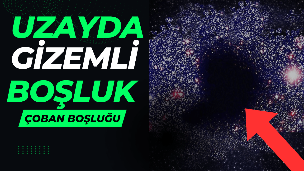 Uzayın Derinliklerindeki Sırlı Alan Büyük Boşluk