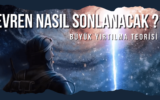Büyük Yırtılma Teorisi ile Evrenin Sırlarını Keşfedin 6 Büyük Yırtılma Teorisi ile Evrenin Sırlarını Keşfedin