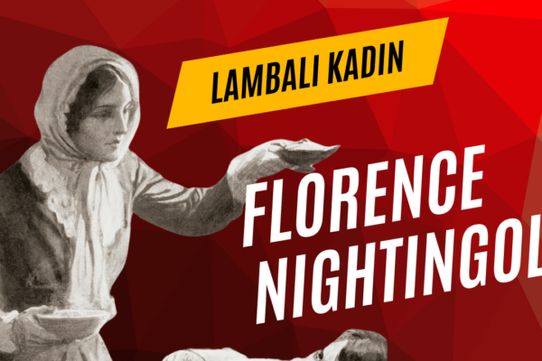 Lambalı Kadın Florence Nightingale 9 Lambalı Kadın Florence Nightingale