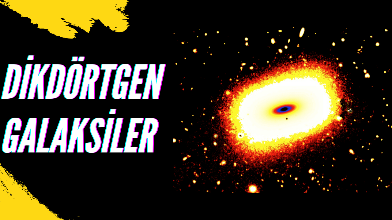 Dikdörtgen Galaksiler Uzayın En Gizemli Yapıları Nasıl Oluşuyor ?