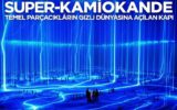 Super-Kamiokande Temel Parçacıkların Gizli Dünyasına Açılan Kapı 7 Super-Kamiokande Temel Parçacıkların Gizli Dünyasına Açılan Kapı